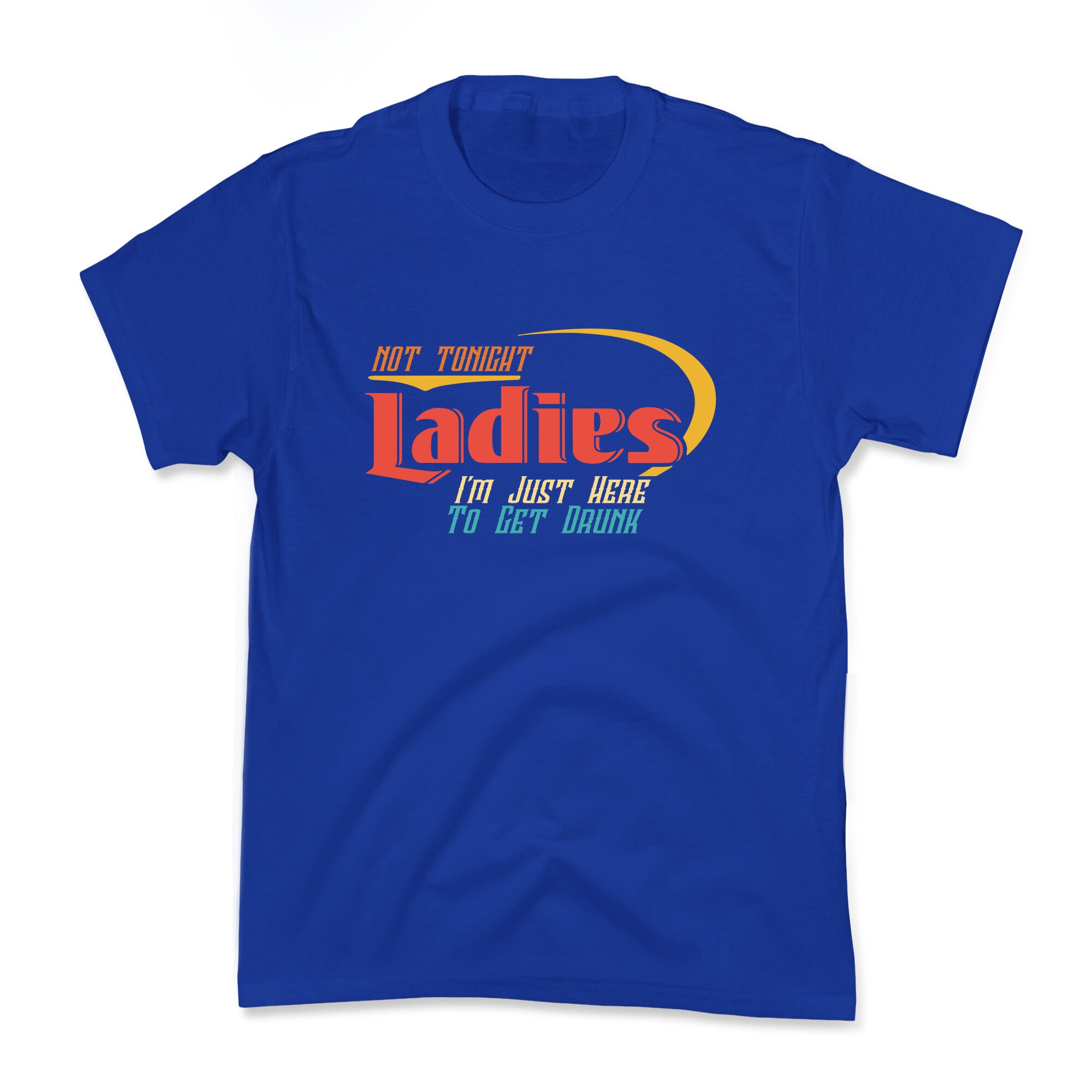 Not Tonight Ladies Kids Tee