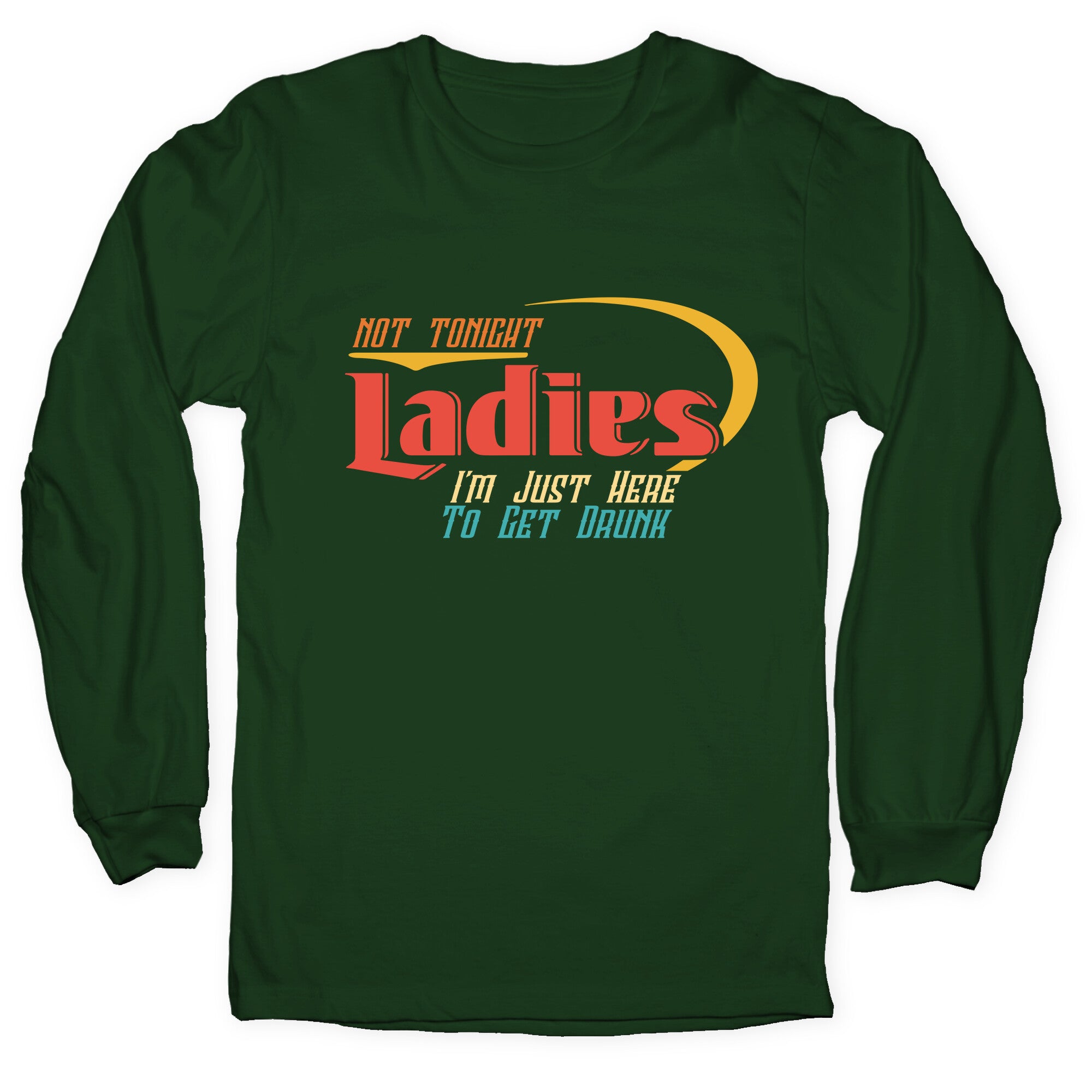Not Tonight Ladies Longsleeve Tee