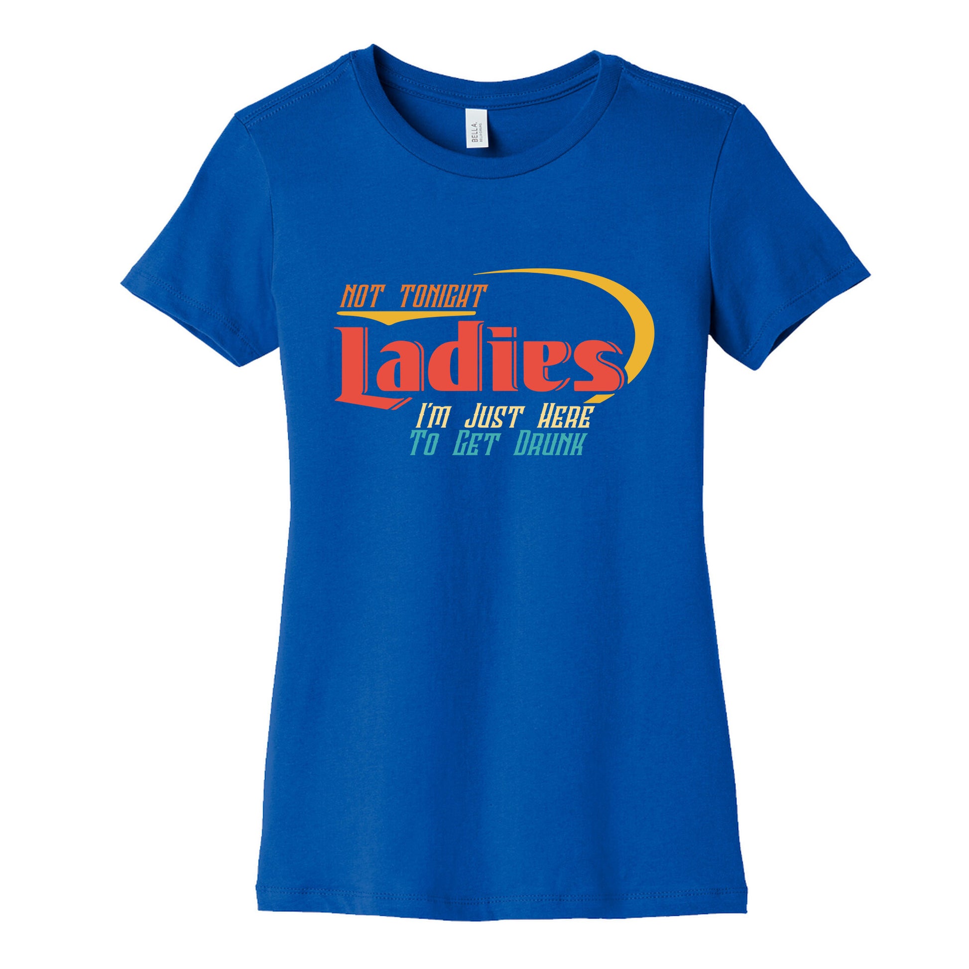 Not Tonight Ladies Womens Cotton Tee