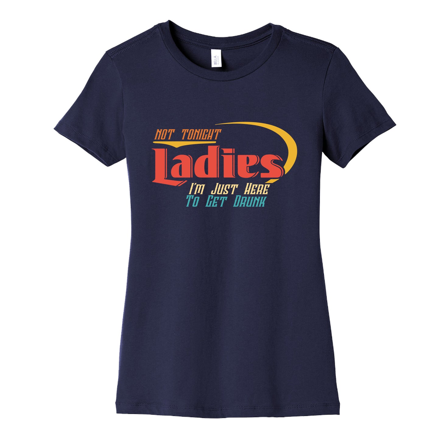 Not Tonight Ladies Womens Cotton Tee