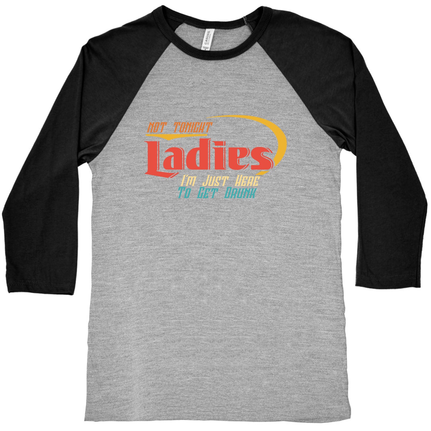 Not Tonight Ladies Baseball Tee