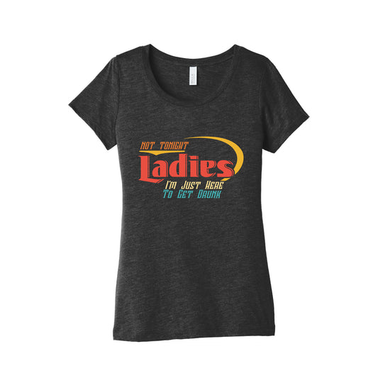 Not Tonight Ladies Womens Triblend Tee