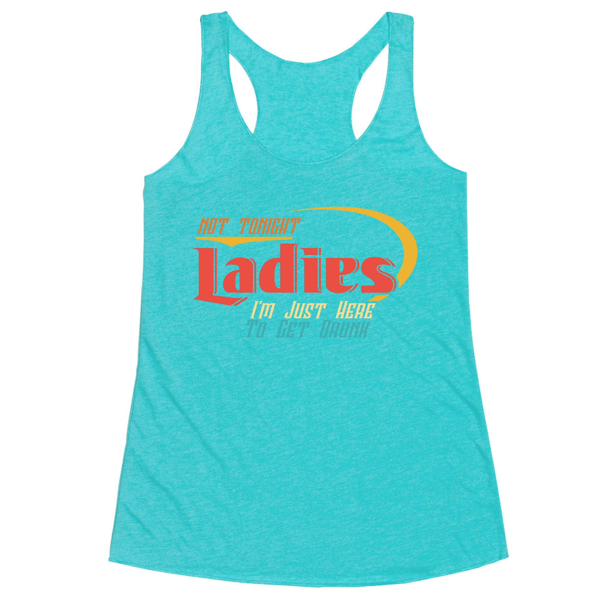 Not Tonight Ladies Racerback Tank