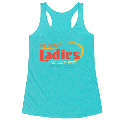 Not Tonight Ladies Racerback Tank