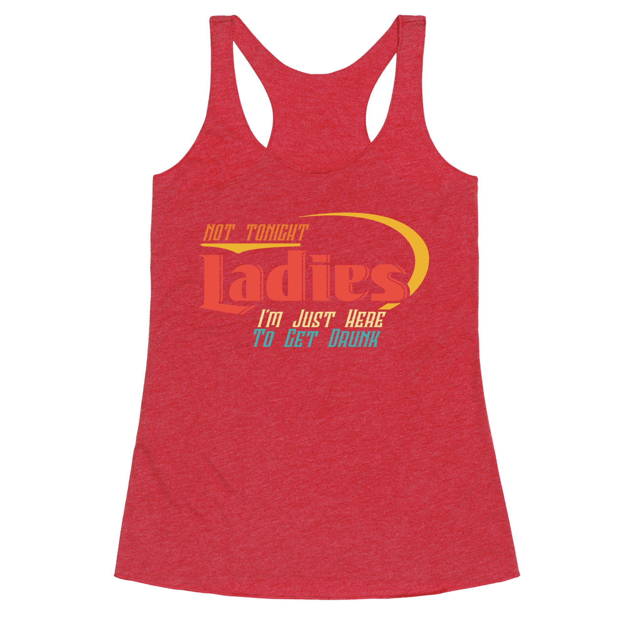 Not Tonight Ladies Racerback Tank