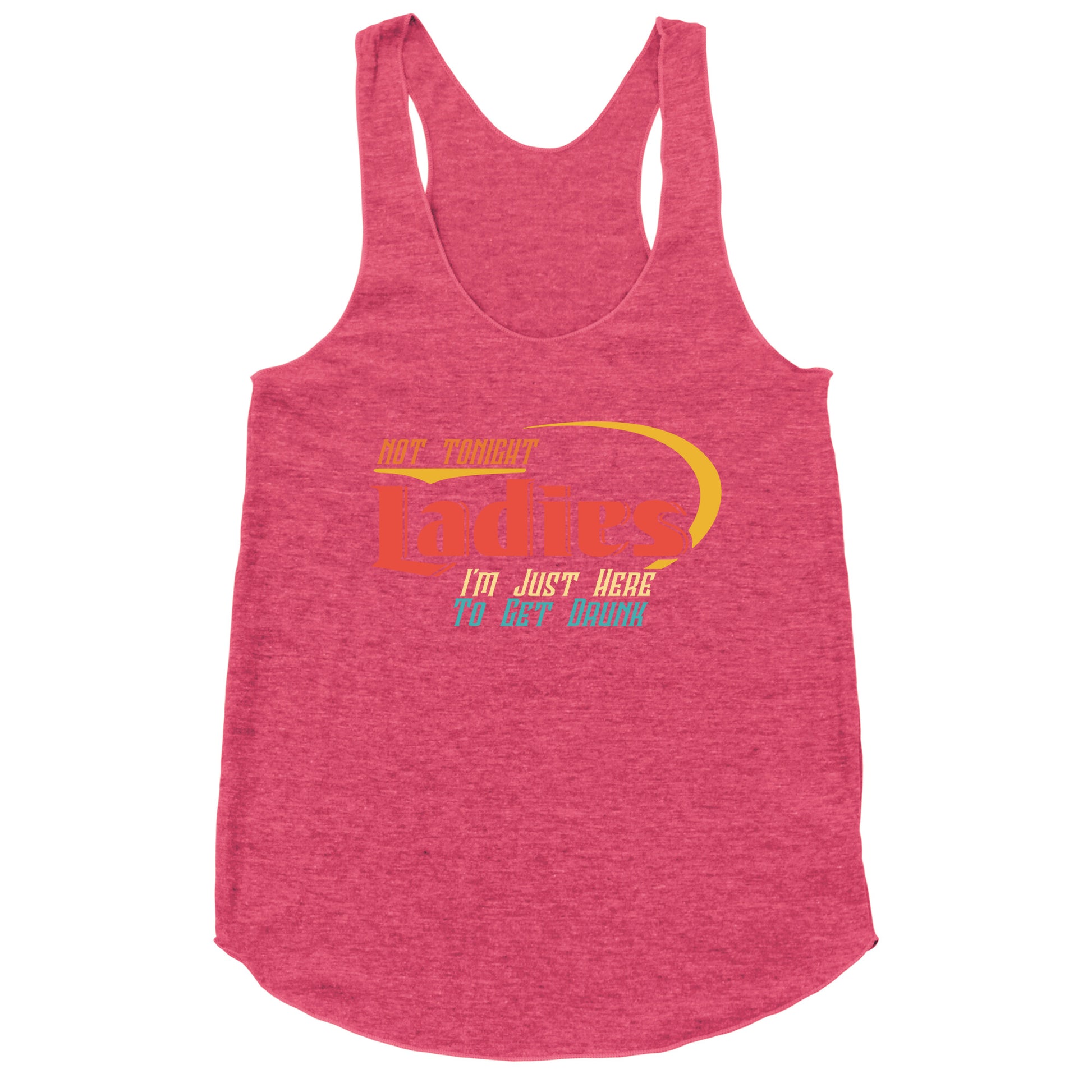 Not Tonight Ladies Racerback Tank