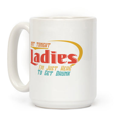 Not Tonight Ladies Coffee Mug