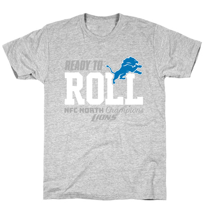 Ready to Roll Lions T-Shirt