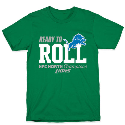 Ready to Roll Lions T-Shirt