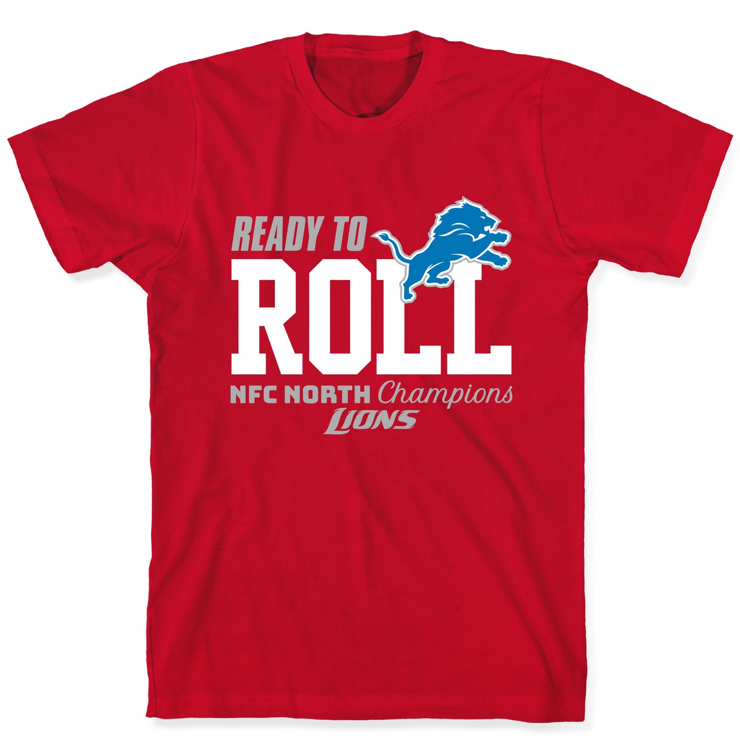 Ready to Roll Lions T-Shirt