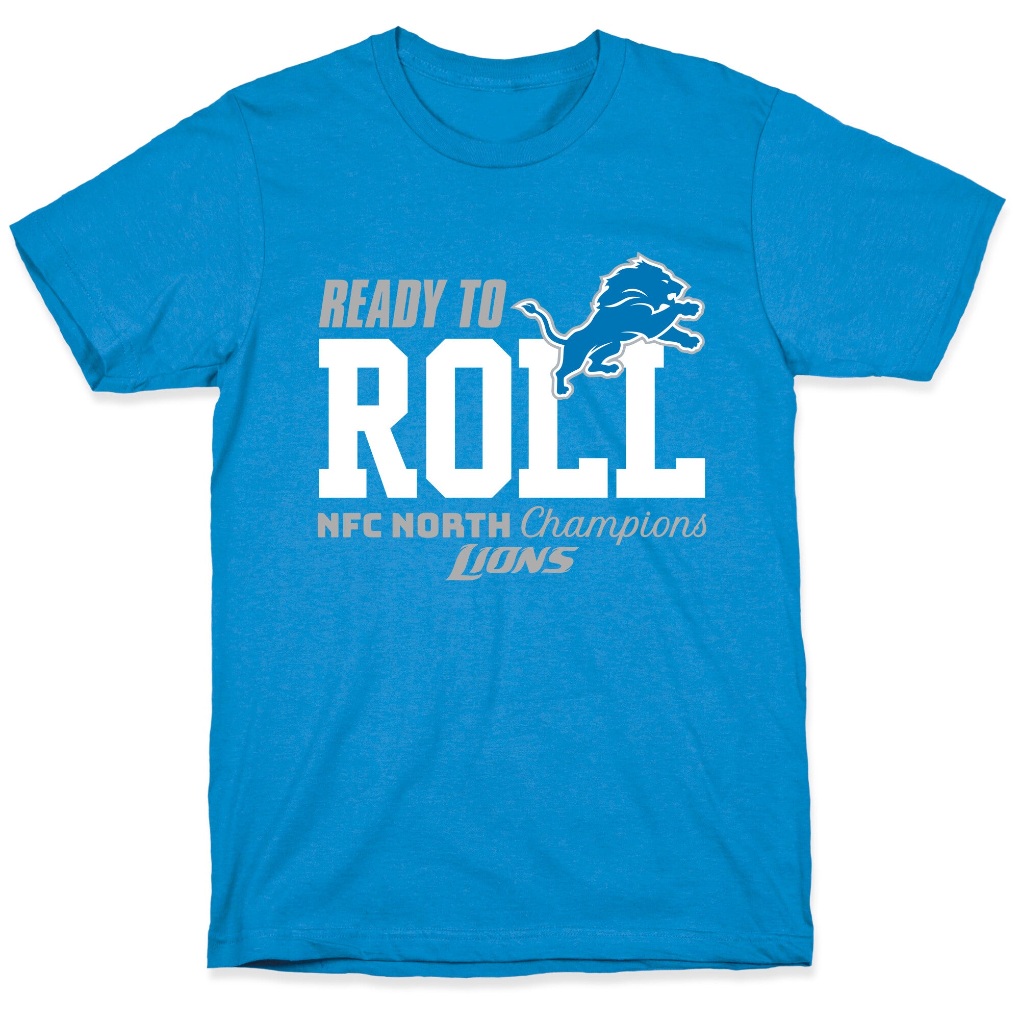 Ready to Roll Lions T-Shirt