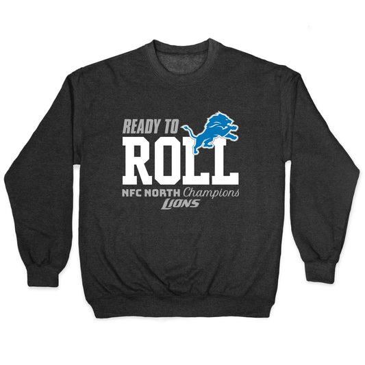 Ready to Roll Lions Crewneck Sweatshirt