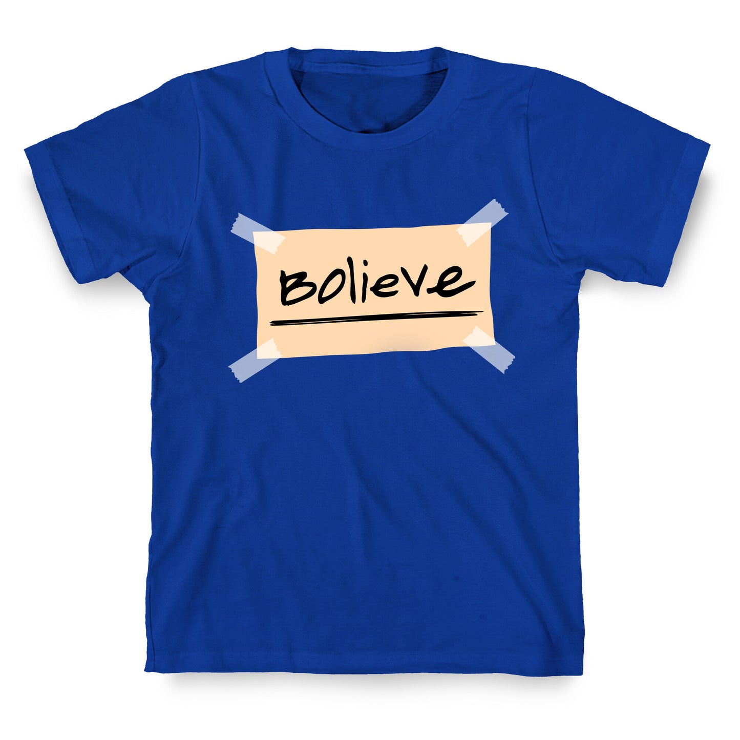 Bolieve T-Shirt