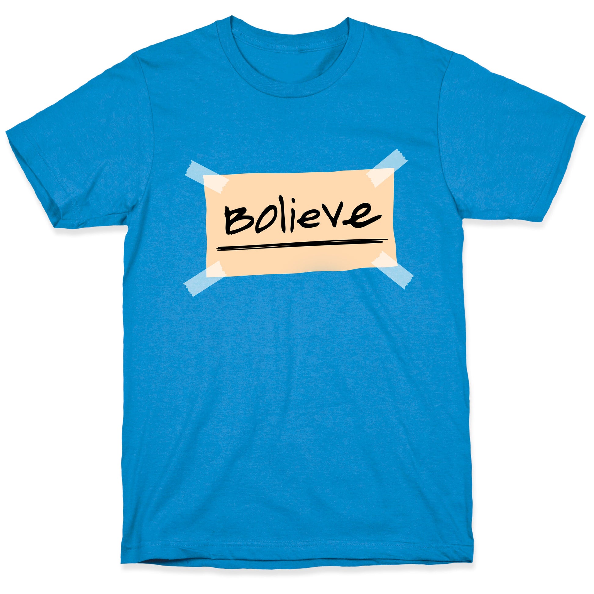 Bolieve T-Shirt