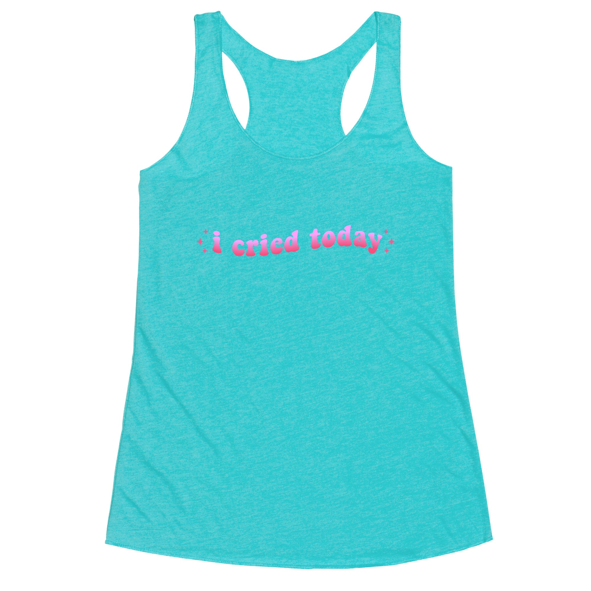 I Cried Today Pink Racerback Tank
