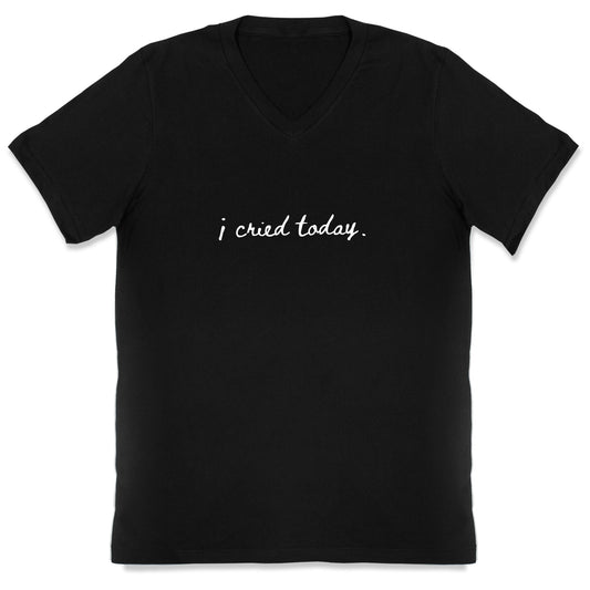 I Cried Today Cursive V-Neck