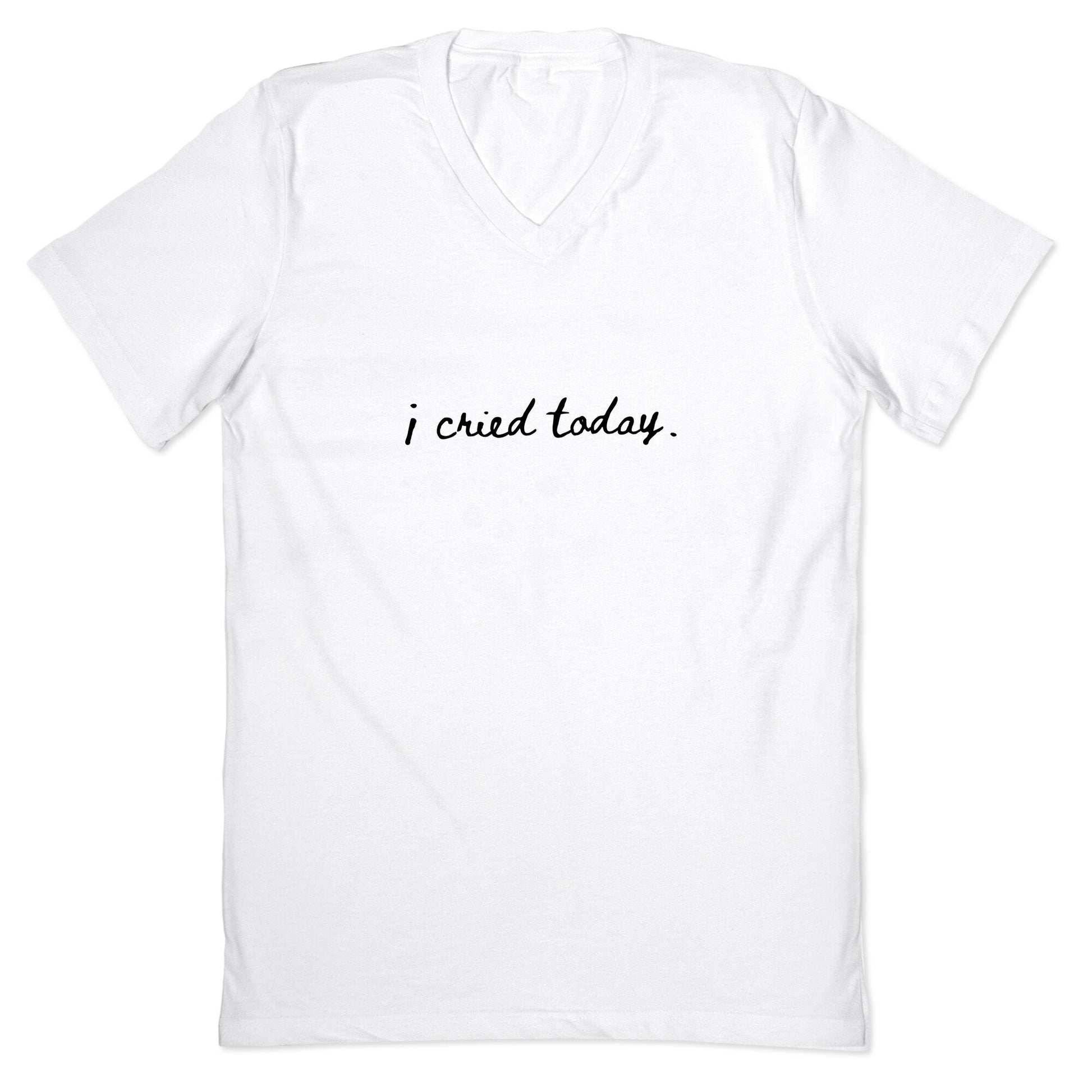 I Cried Today Cursive V-Neck