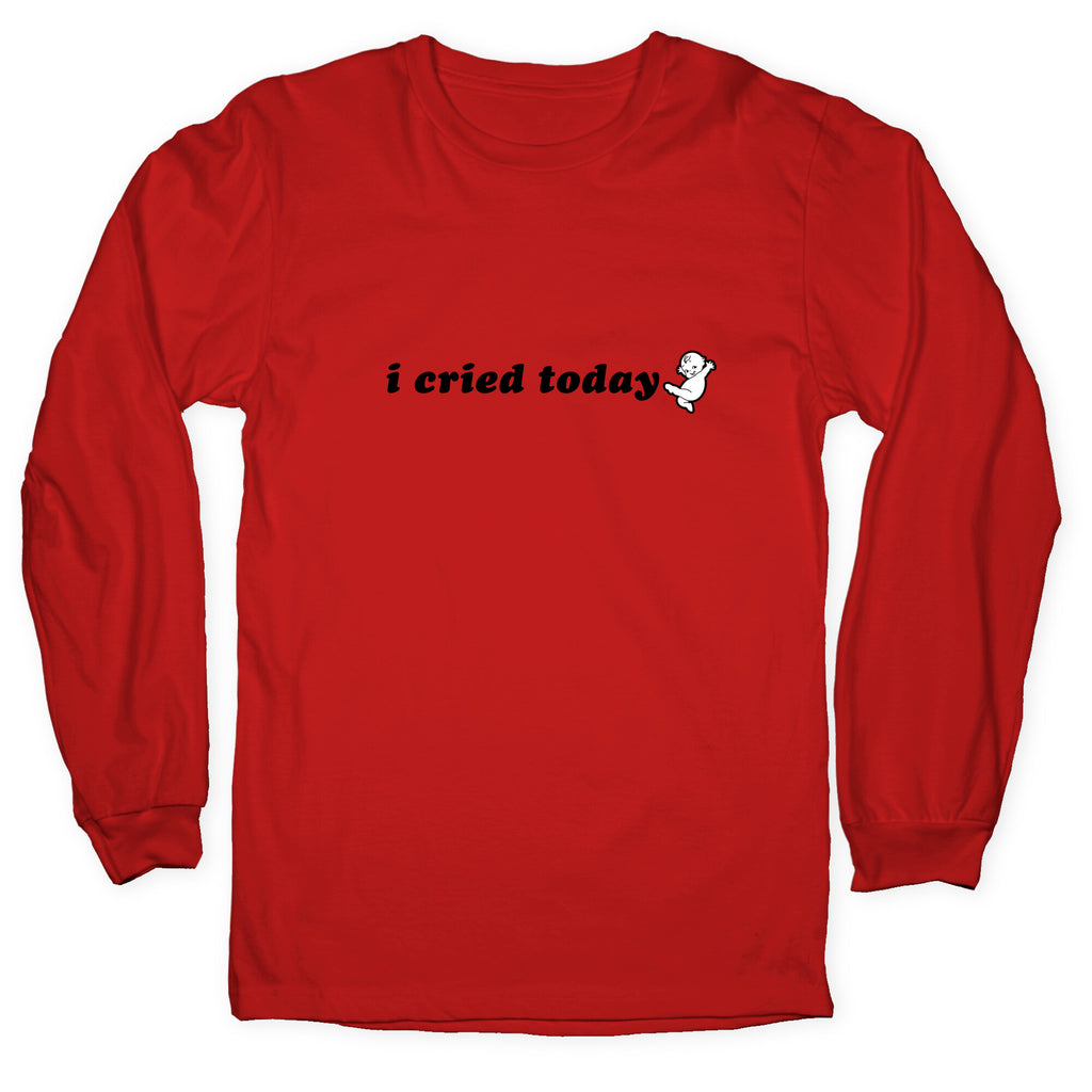 I Cried Today Baby Longsleeve Tee