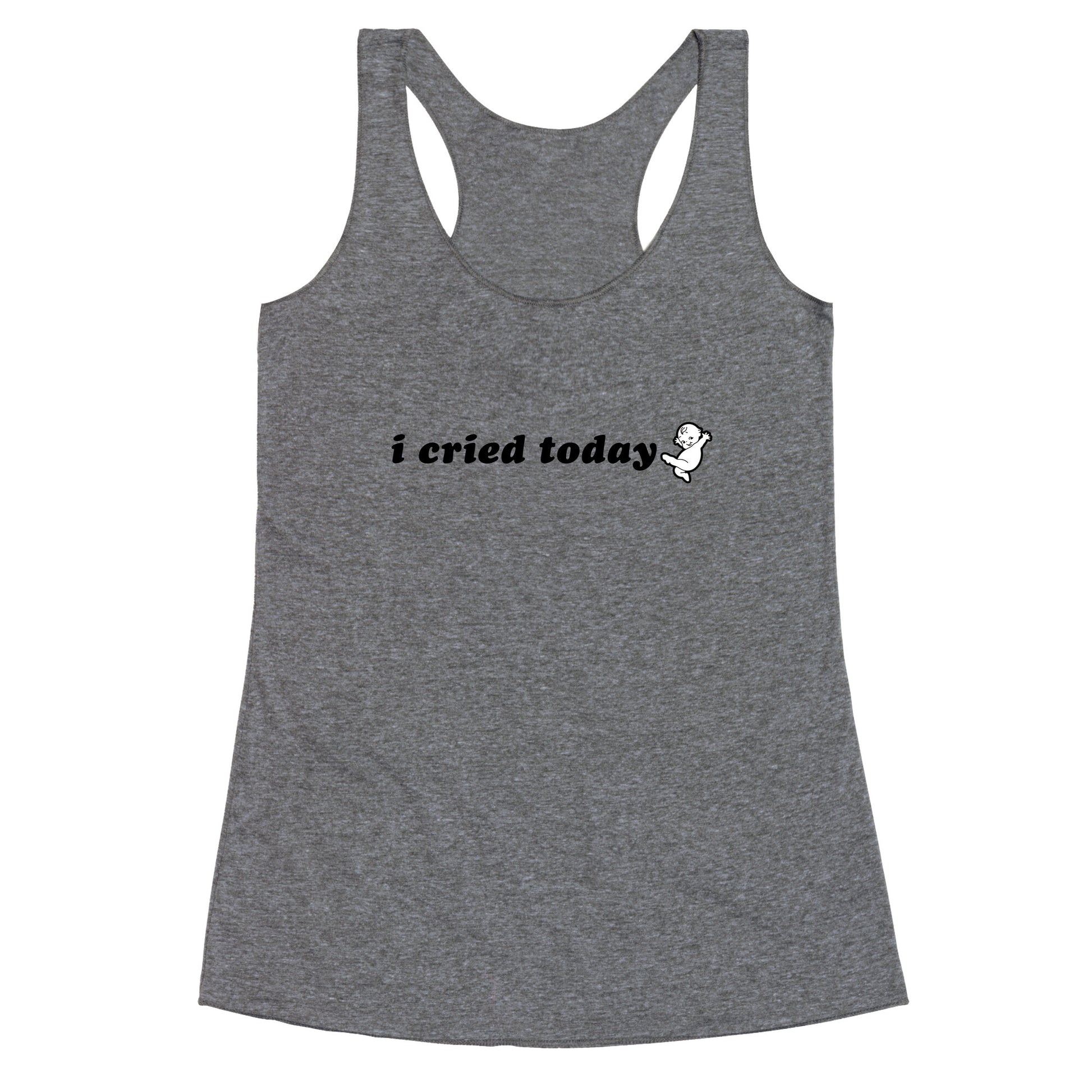 I Cried Today Baby Racerback Tank