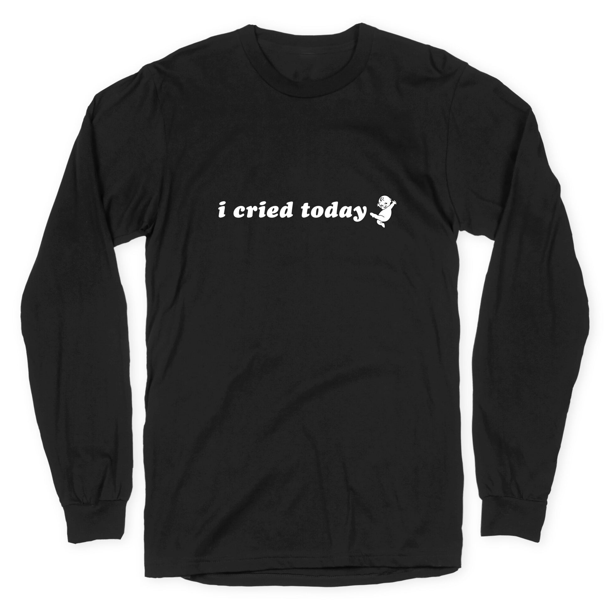 I Cried Today Baby Longsleeve Tee