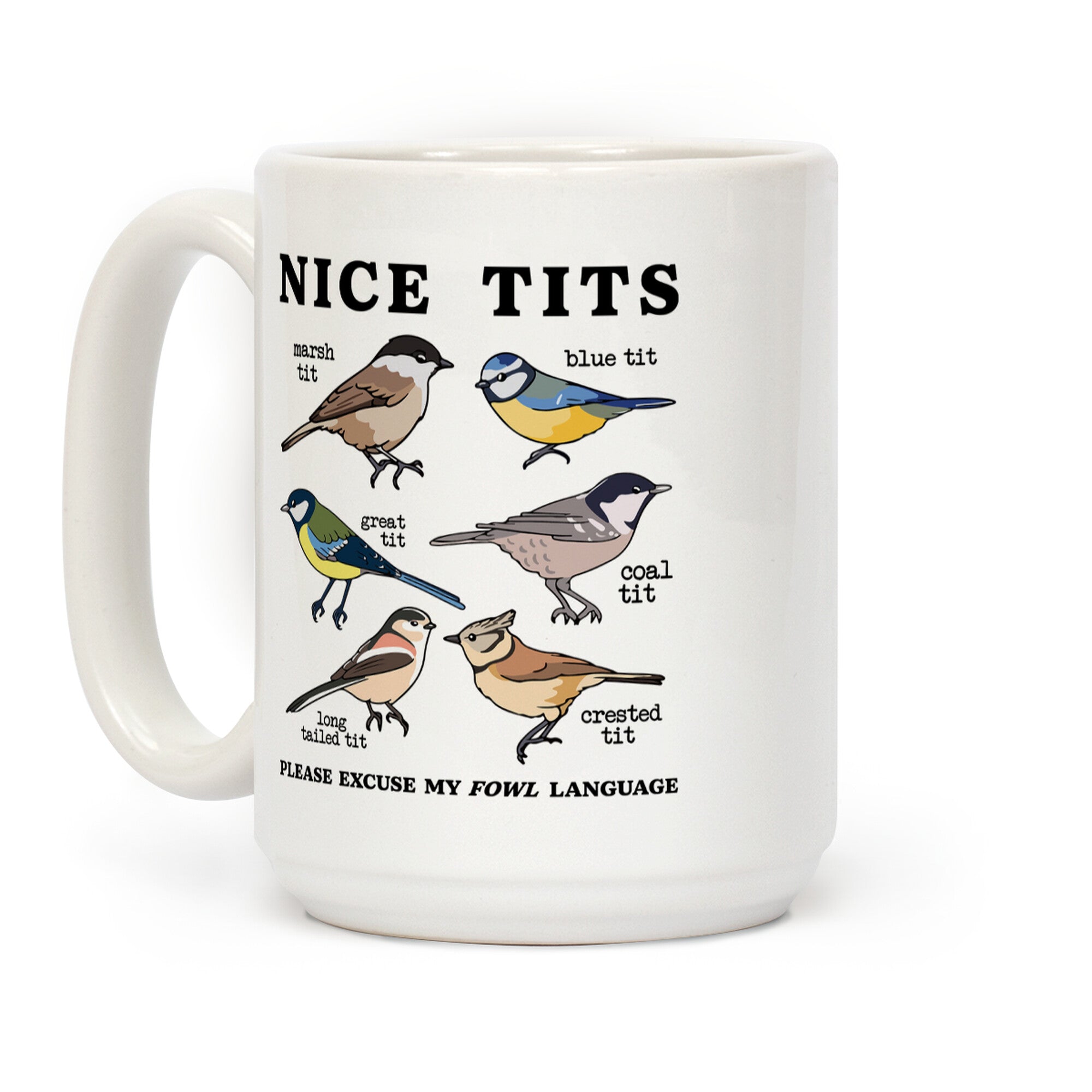 Nice Tits Fowl Language Coffee Mug