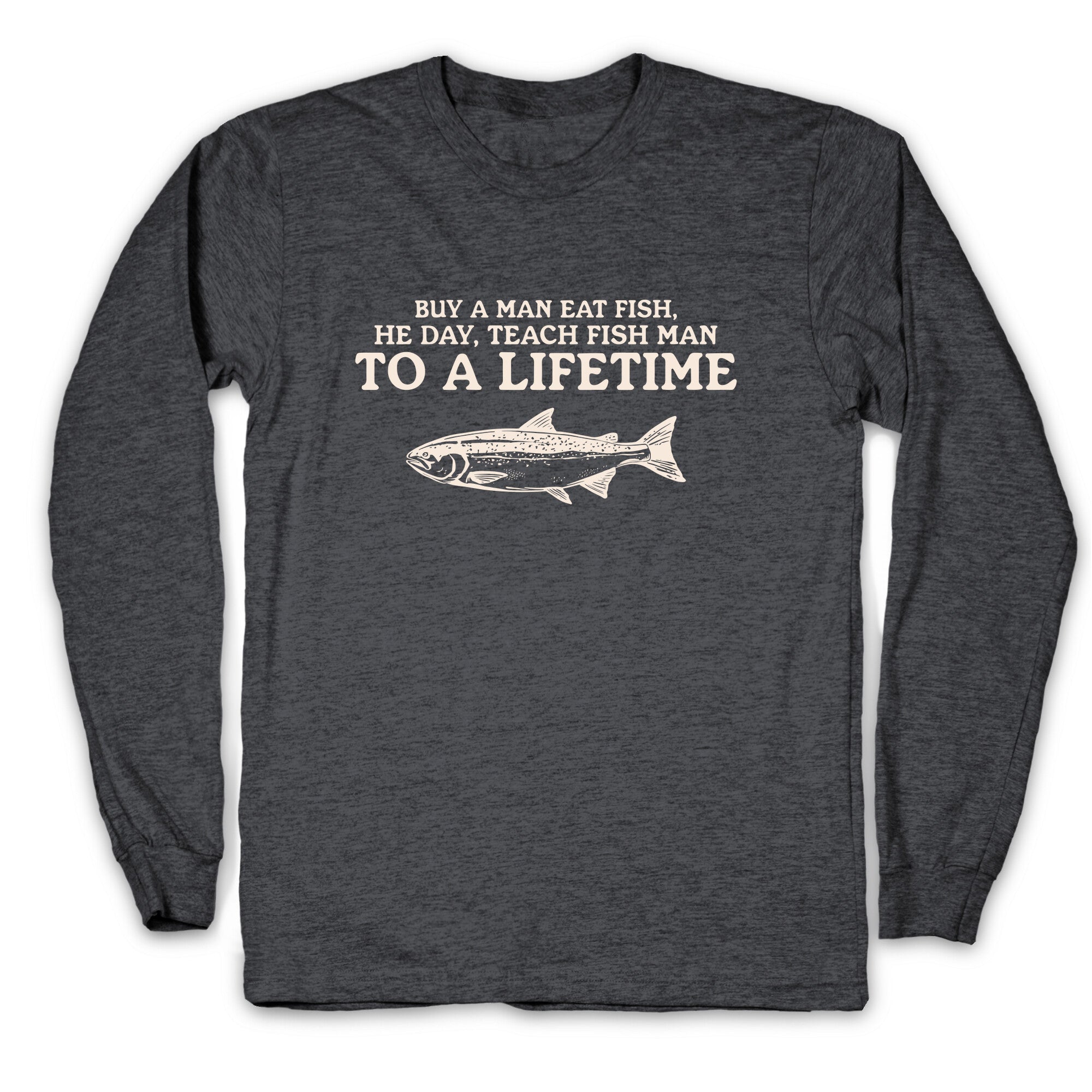 Buy A Man Eat Fish Longsleeve Tee