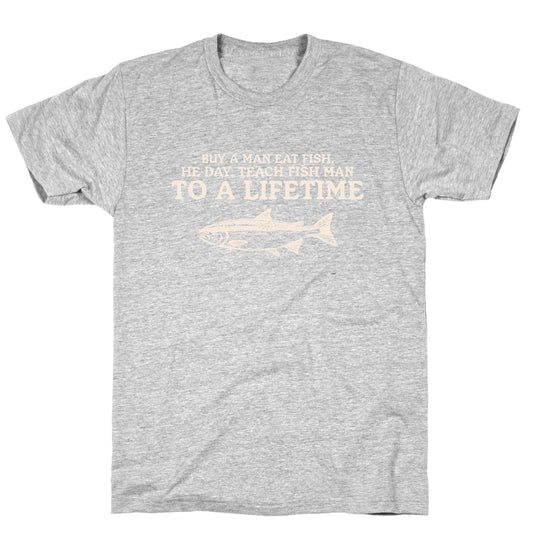 Buy A Man Eat Fish T-Shirt