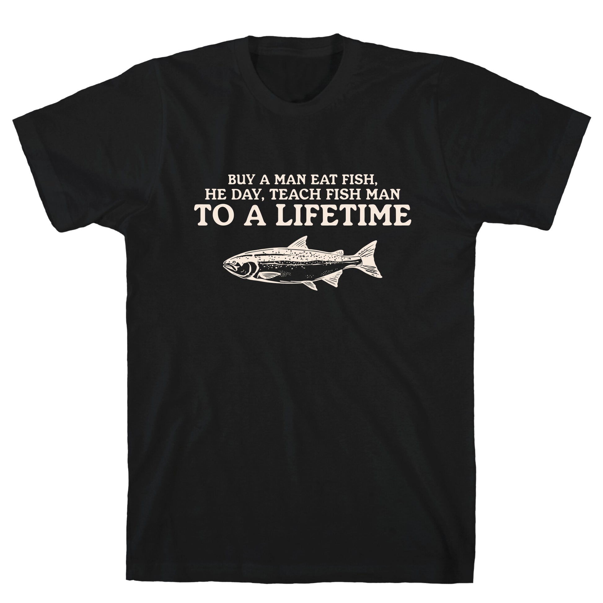 Buy A Man Eat Fish T-Shirt