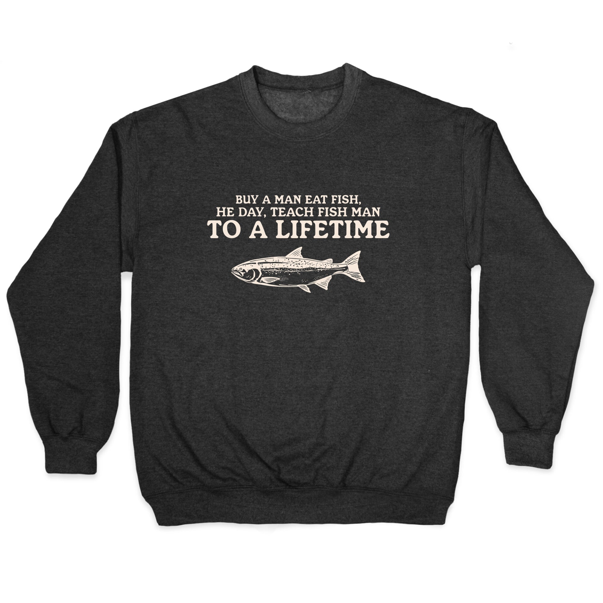 Buy A Man Eat Fish Crewneck Sweatshirt