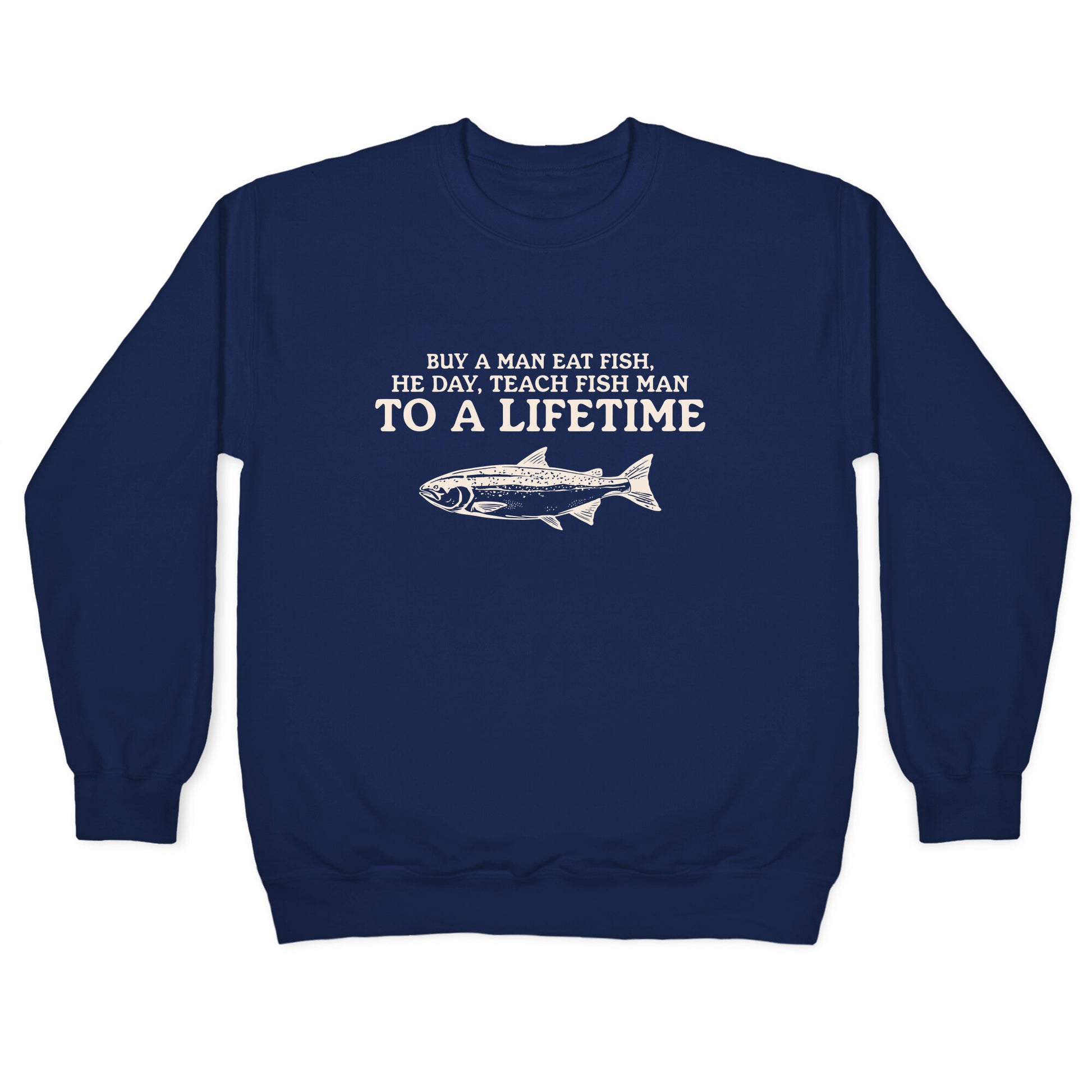 Buy A Man Eat Fish Crewneck Sweatshirt