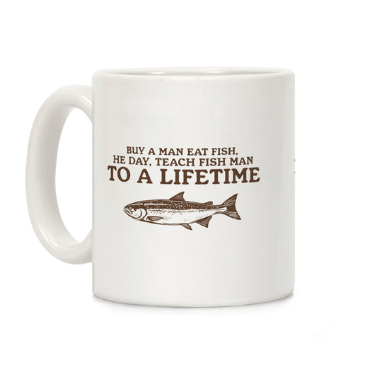 Buy A Man Eat Fish Coffee Mug