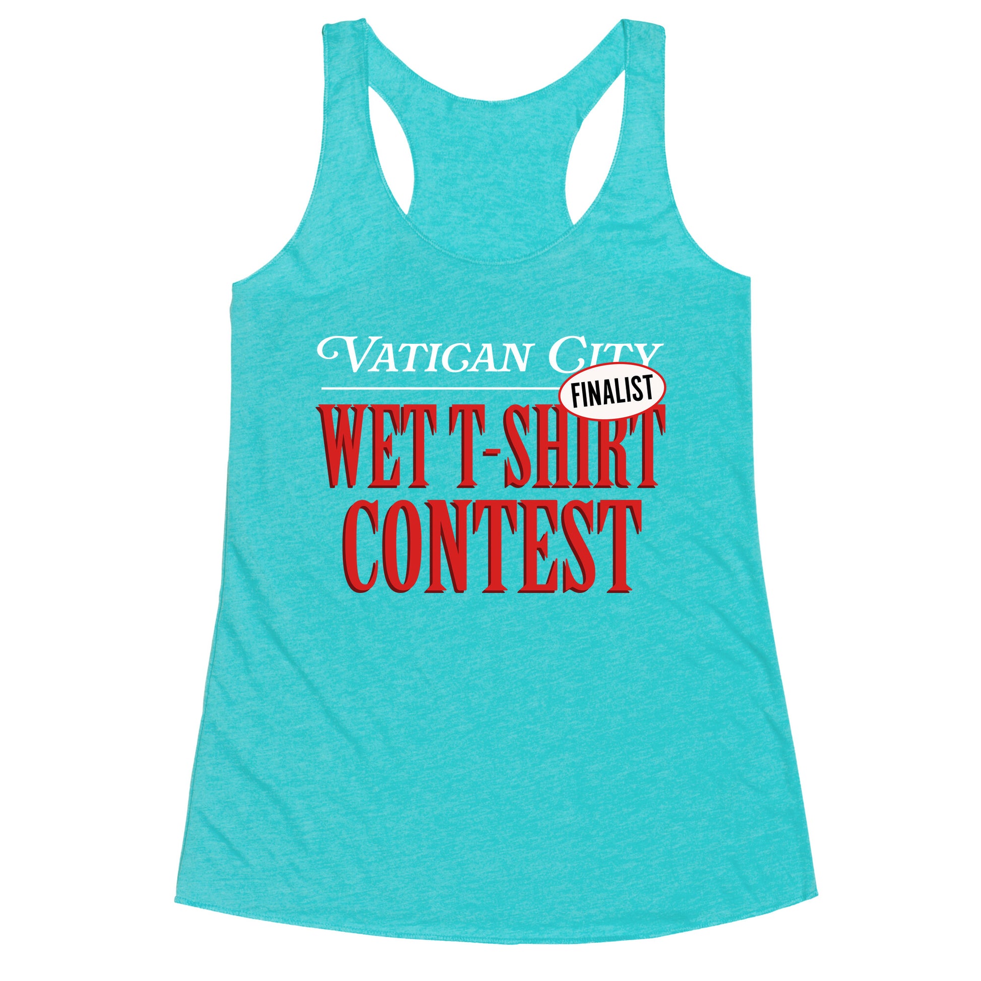 Vatican Wet T Shirt Contest Finalist Racerback Tank