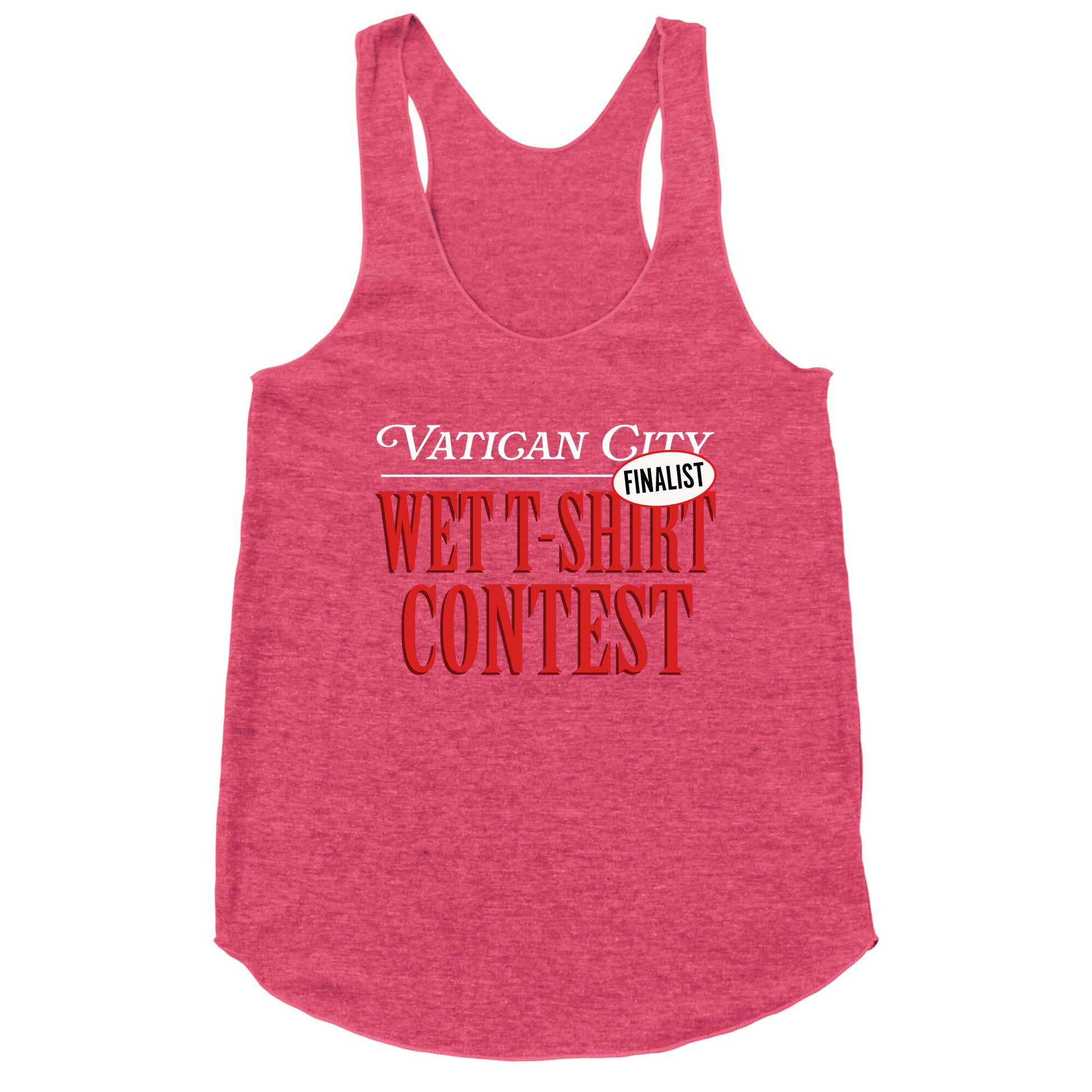 Vatican Wet T Shirt Contest Finalist Racerback Tank