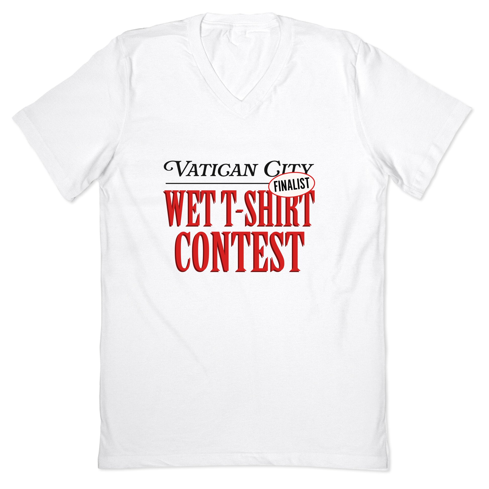 Vatican Wet T Shirt Contest Finalist V-Neck