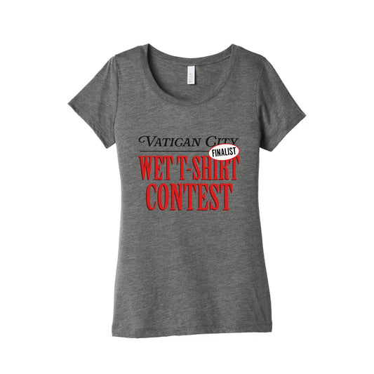 Vatican Wet T Shirt Contest Finalist Womens Triblend Tee