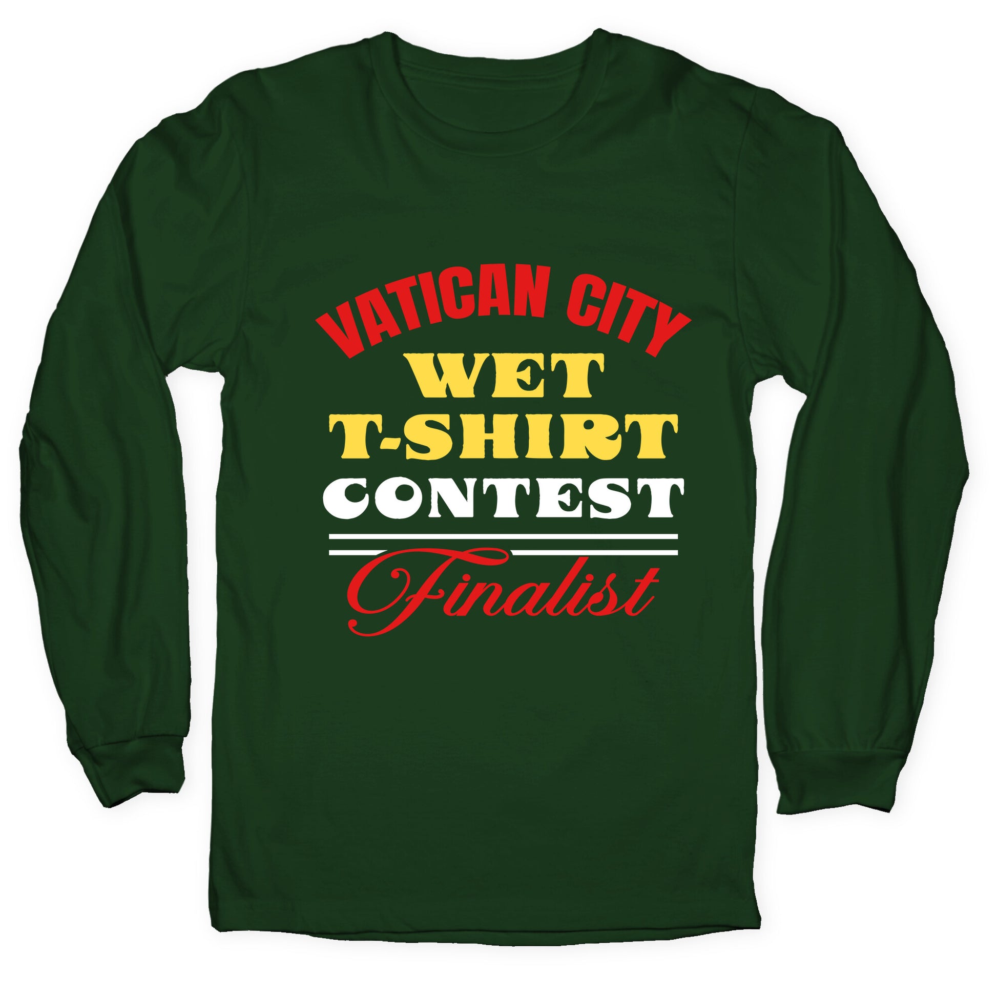 Vatican Wet T Shirt Contest Longsleeve Tee