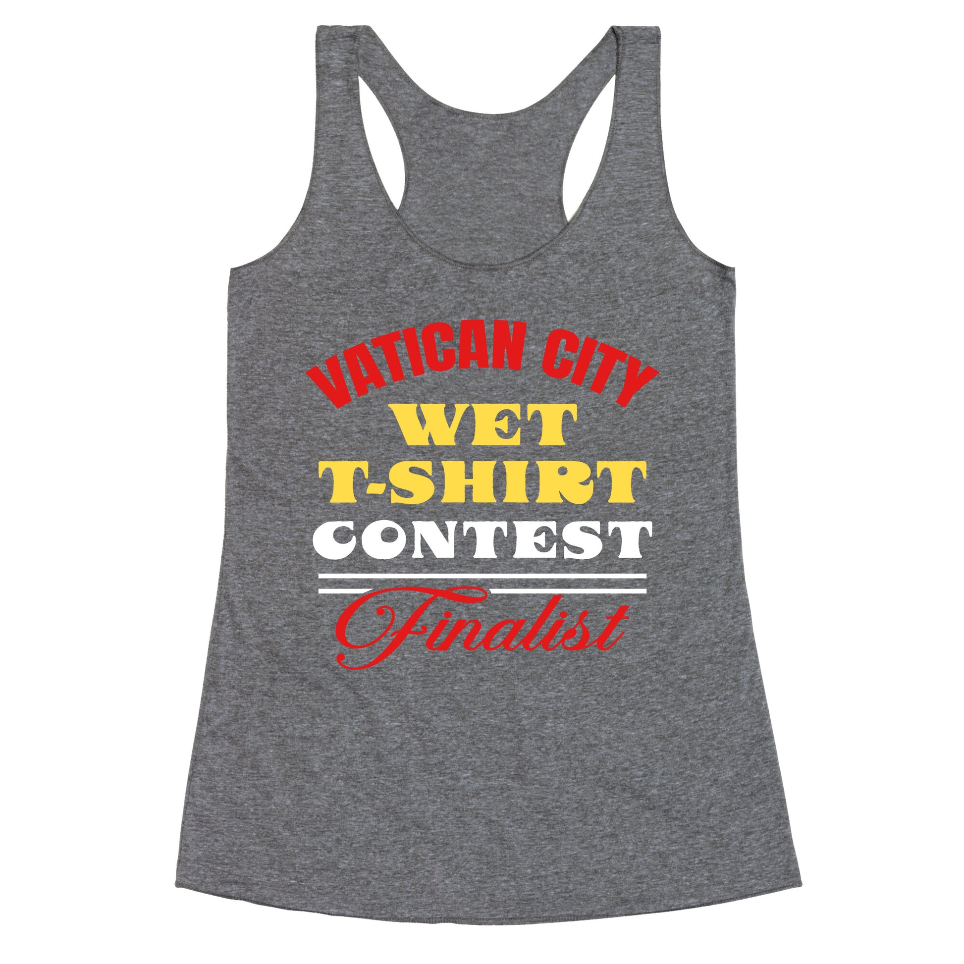 Vatican Wet T Shirt Contest Racerback Tank