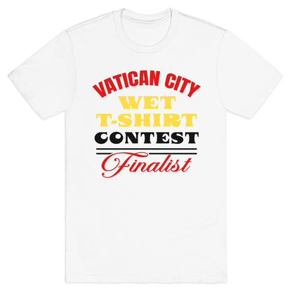 Vatican Wet T Shirt Contest T-Shirt