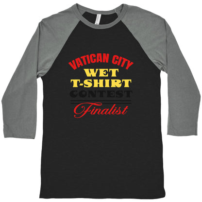 Vatican Wet T Shirt Contest Baseball Tee