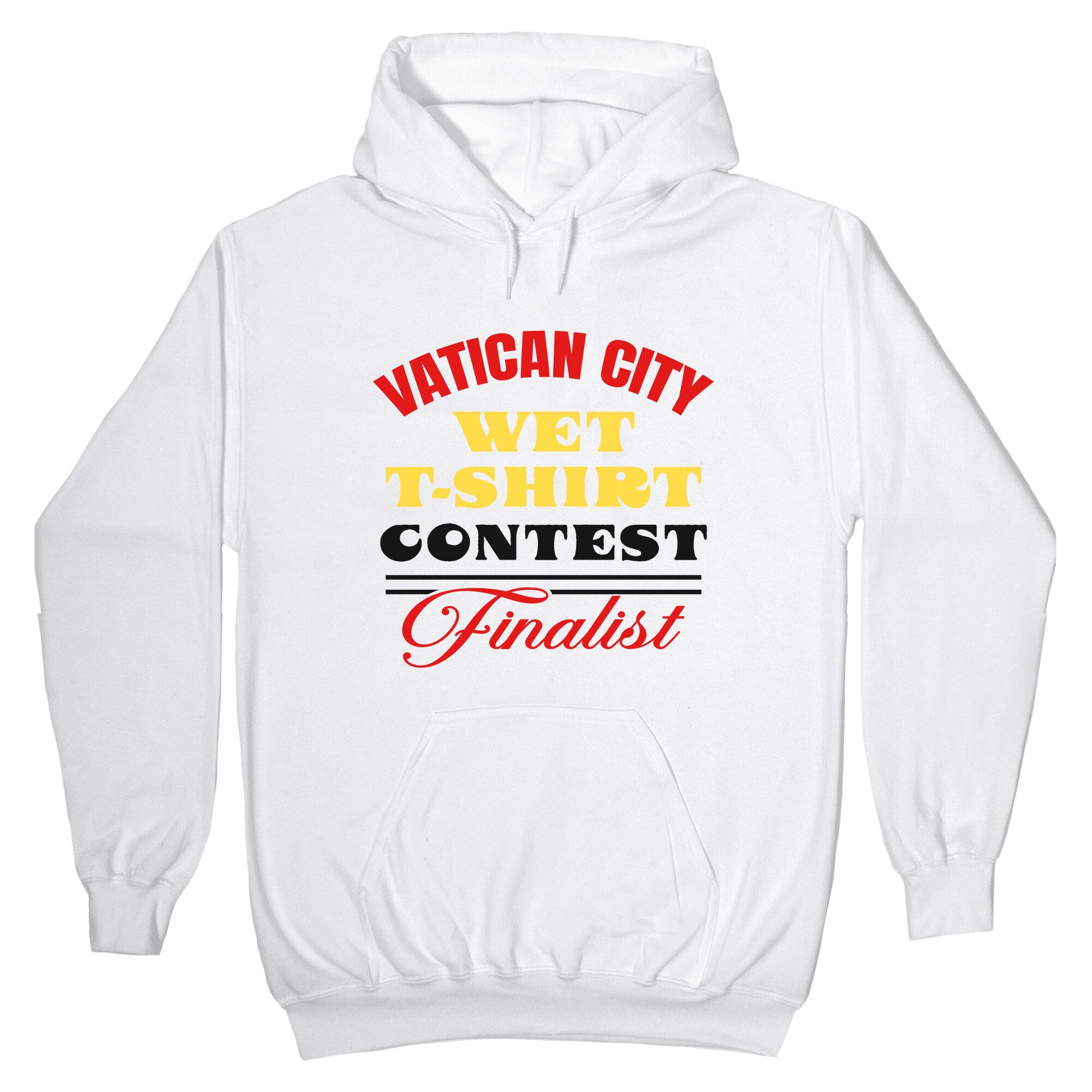 Vatican Wet T Shirt Contest Hoodie