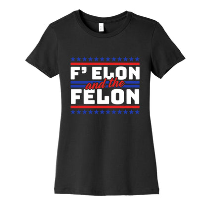 Elon & The Felon Womens Cotton Tee