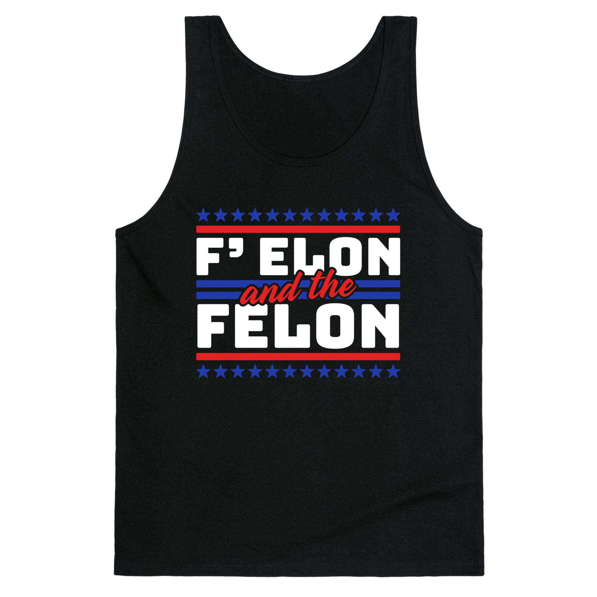 Elon & The Felon Tank Top