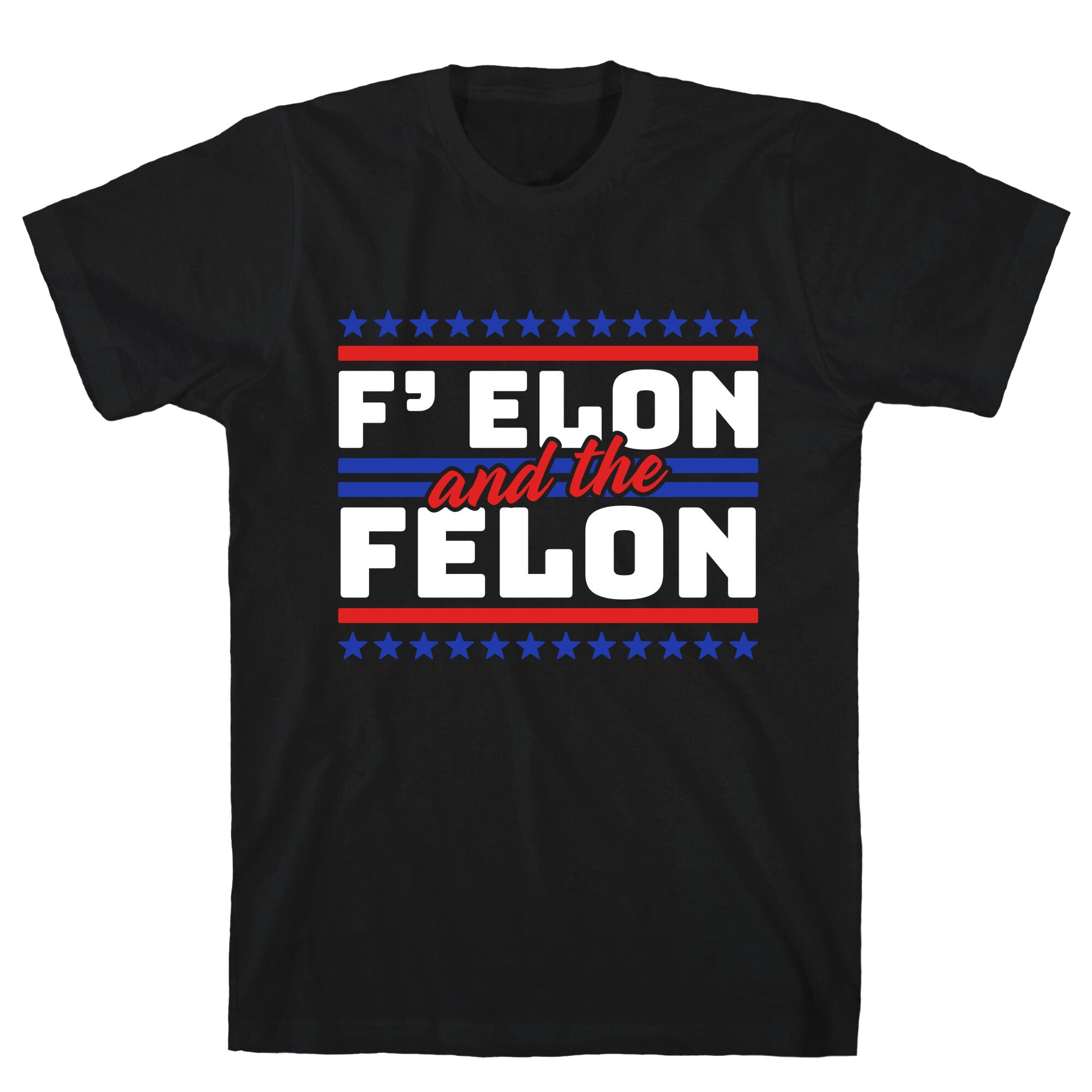 Elon & The Felon T-Shirt