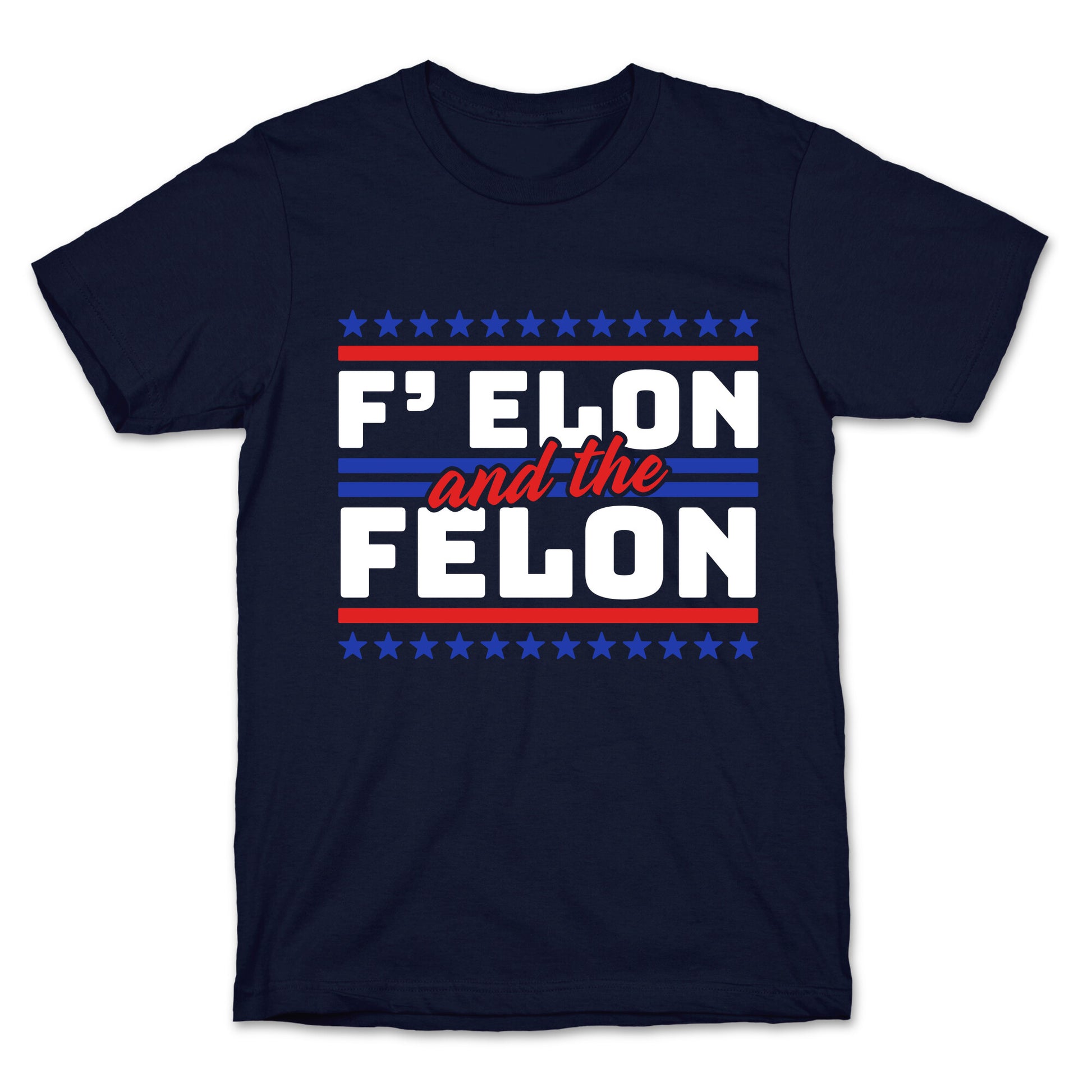 Elon & The Felon T-Shirt