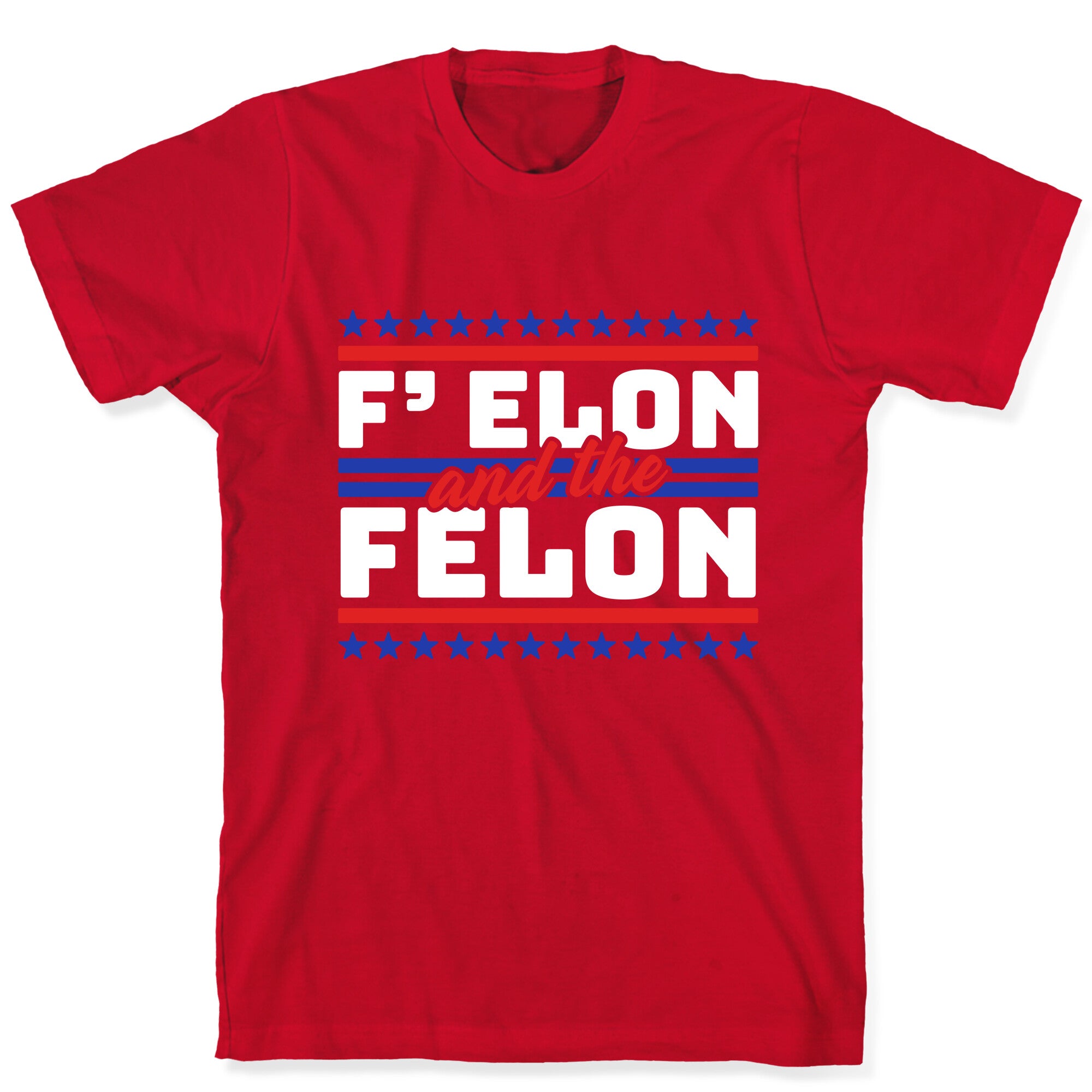 Elon & The Felon T-Shirt