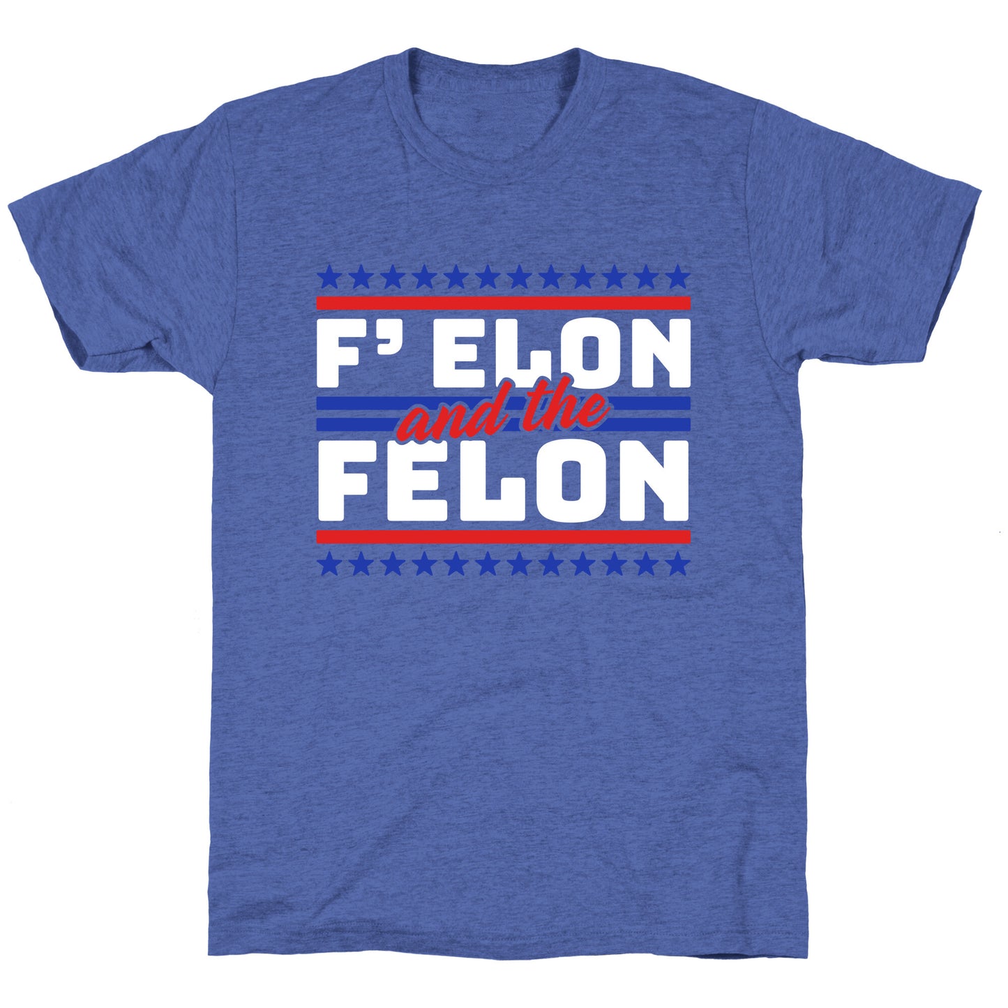 Elon & The Felon Unisex Triblend Tee