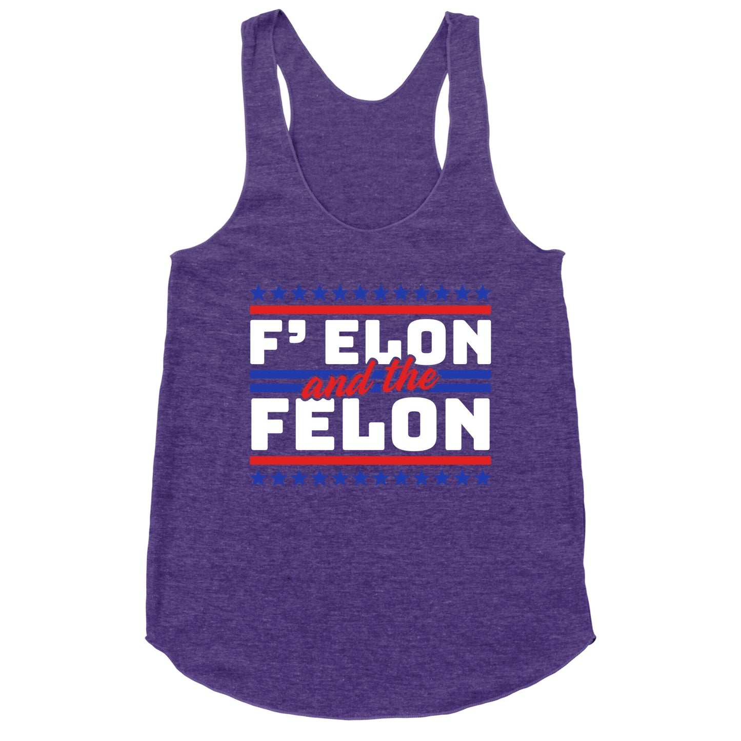Elon & The Felon Racerback Tank