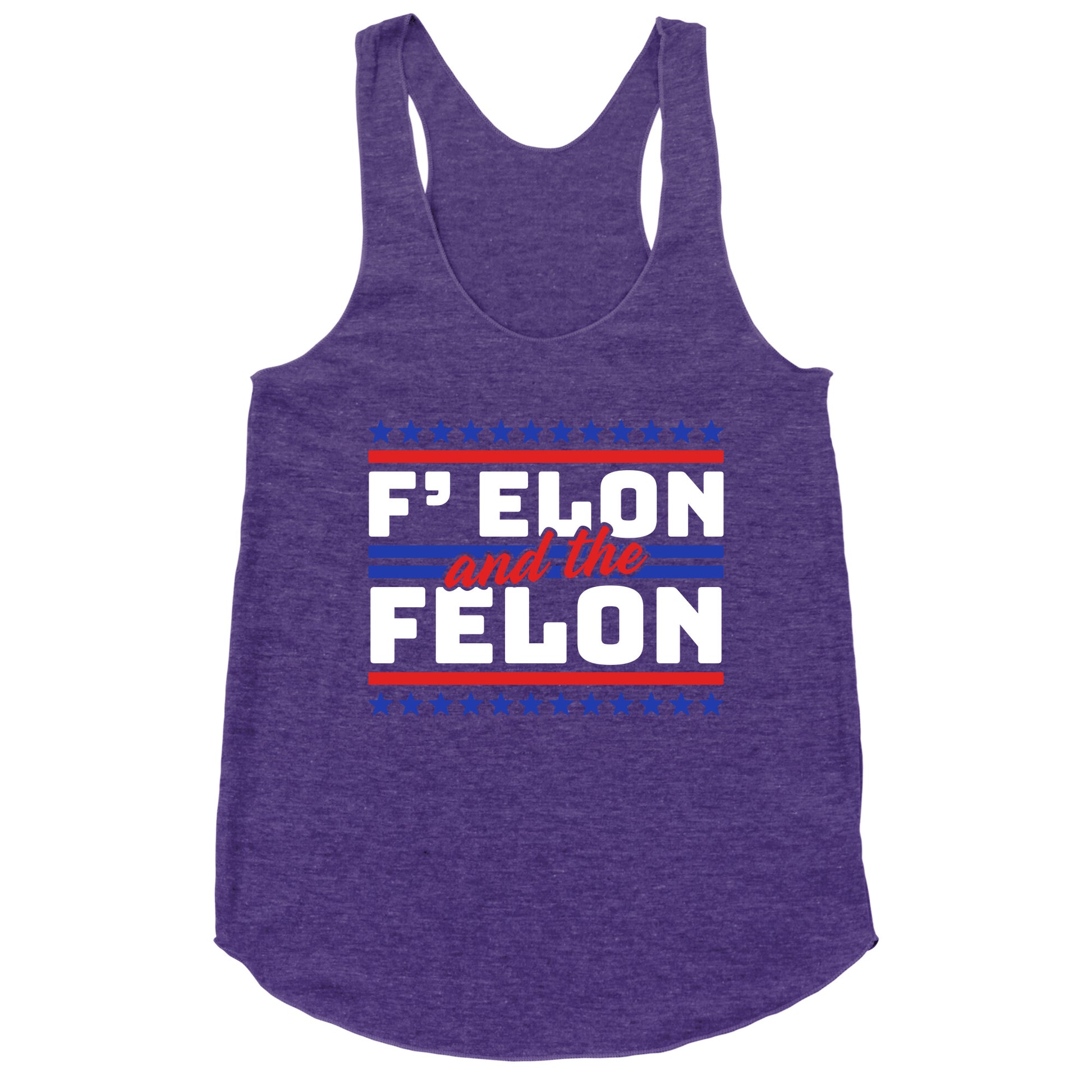 Elon & The Felon Racerback Tank
