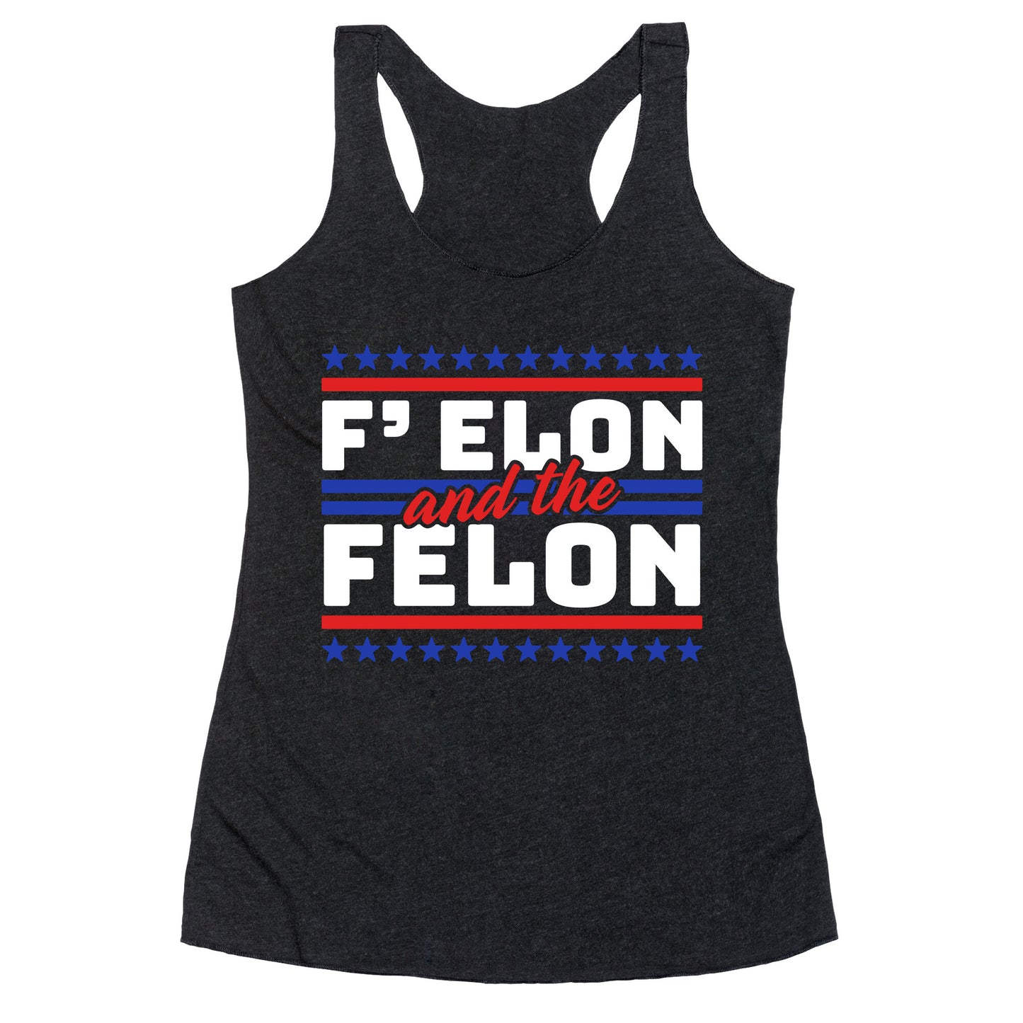 Elon & The Felon Racerback Tank