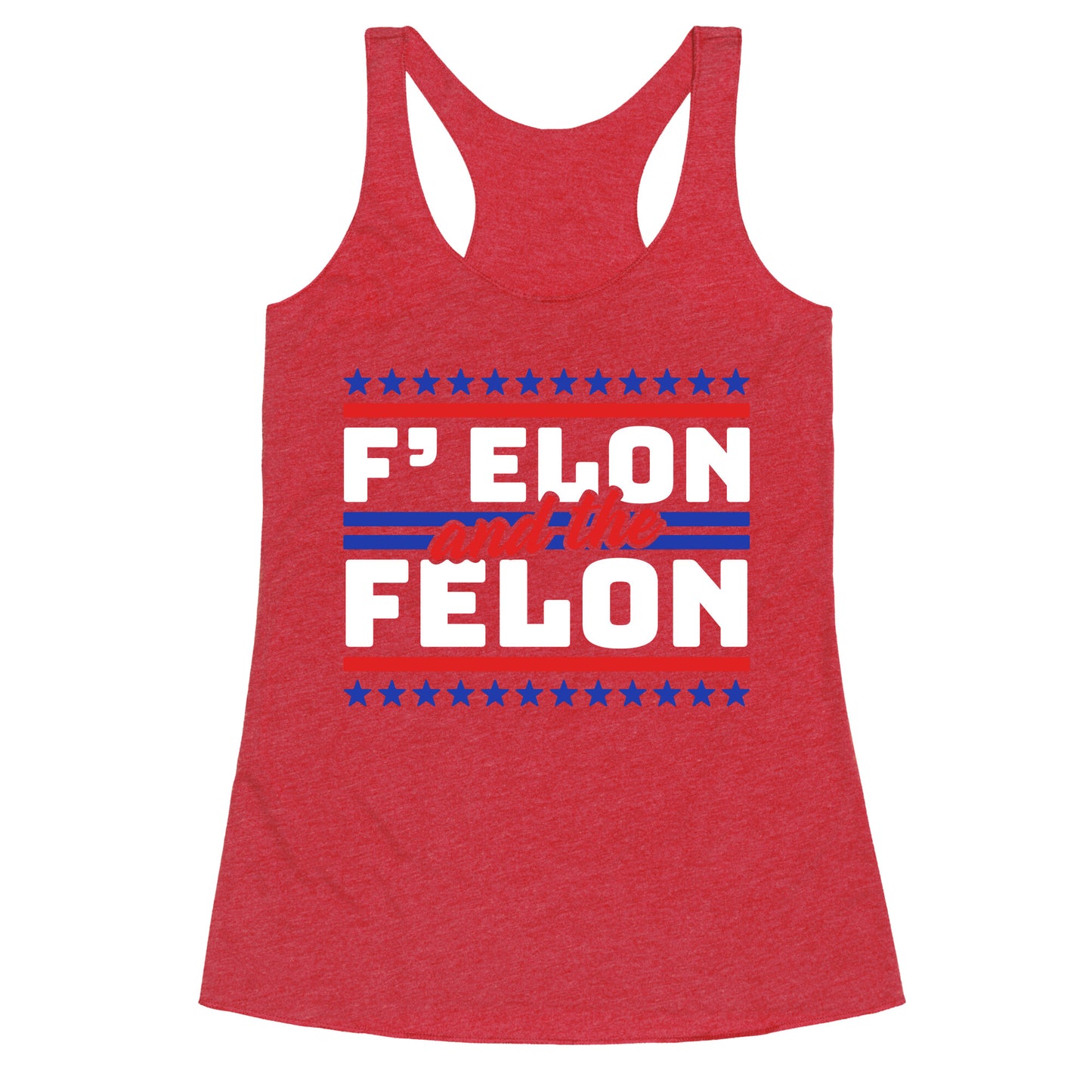 Elon & The Felon Racerback Tank